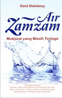 Image of Air Zamzam: Mukjizat yang Masih Terjaga