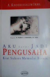 Image of Aku harus jadi pengusaha kiat sukses memulai bisnis