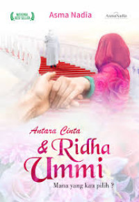 Image of Antara cinta dan ridha ummi mana yang kau pilih