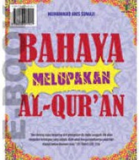 Image of Bahaya Melupakan Al-Qur'an