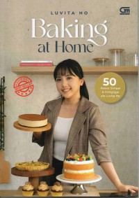 Image of Baking at home : 50 resep simpel & antigagal ala Luvita Ho