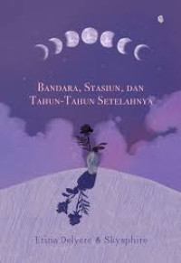 Image of Bandara, stasiun, dan tahun-tahun setelahnya