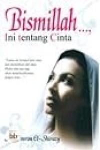Image of Bismillah, ,,,Ini Tentang Cinta