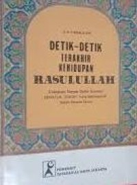 Image of Detik- Detik Terakhir Kehidupan Rasulullah