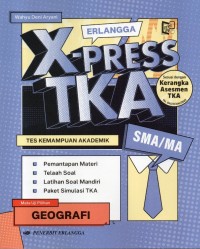 Image of Erlangga X-press TKA Geografi SMA/MA