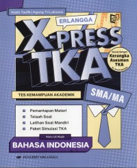Image of Erlangga X-press TKA SMA/MA Bahasa Indonesia