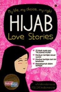 Image of Hijab Love Stories : My Life, My Choice, My Right