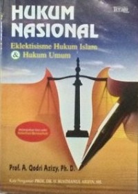 Image of Hukum Nasional Elektisisme Huku Islam dan Hukum Umum