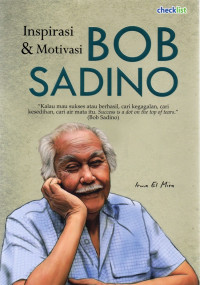 Image of Inspirasi dan motivasi bob sadino