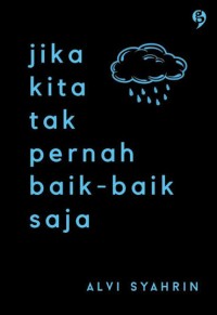 Image of Jika kita tak pernah baik-baik saja
