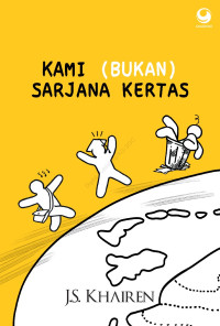 Image of Kami (bukan) sarjana kertas