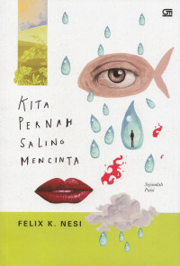 Image of Kita Pernah Saling Mencinta: Sejumlah Puisi