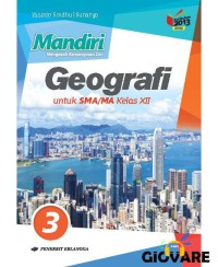 Image of Mandiri GEOGRAFI untuk SMA/MA Kelas XII