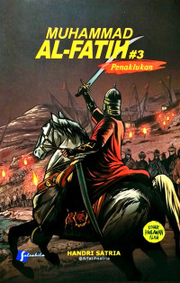 Image of Muhammad Al-Fatih # 3 : Penaklukan