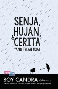 Image of Senja, Hujan, & Cerita yang Telah Usai