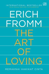 Image of The art of loving = memaknai hakikat cinta